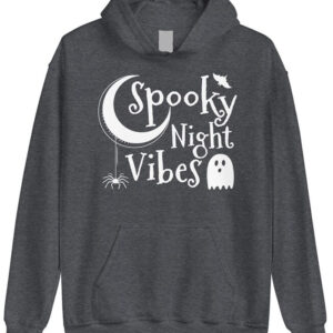 Spooky Night Vibes Hoodie Shop Now