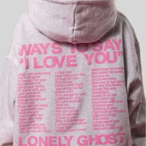 order now I Love You Say It Back Hoodie