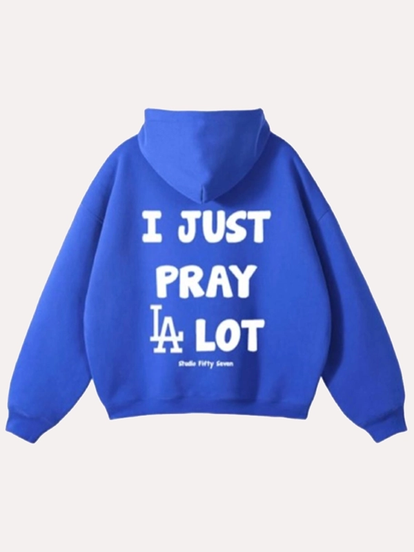 shop now I Just Pray A Lot Dodgers Hoodie