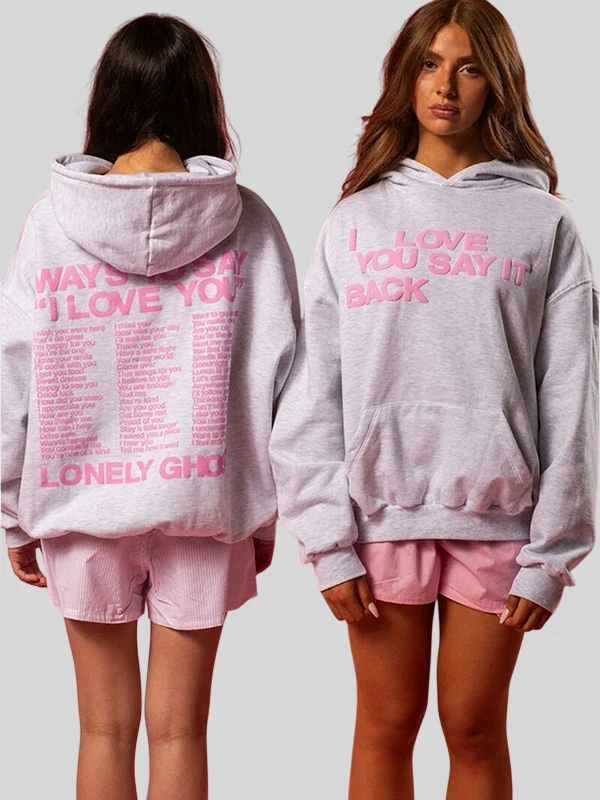 shop now I Love You Say It Back Hoodie